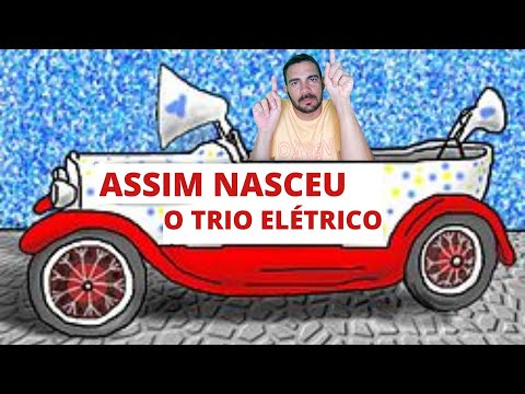 A história do Trio Elétrico