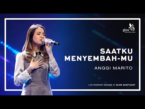 Anggi Marito - Saatku Menyembah-Mu