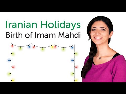 Learn Iranian Holidays - Birth of Imam Mahdi