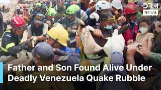 Miracle Rescue in Venezuela as Father and Son Survive Four Days Under Deadly Earthquake Rubble |AC1N