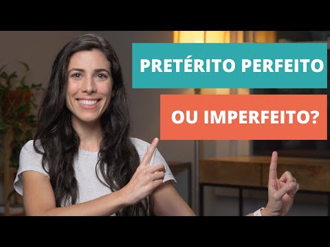 Perfect or Imperfect? [Portuguese Test - Intermediate Level]