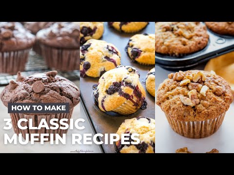 How to Make the BEST Muffins | 3 Classic Muffin Recipes