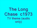 The Long Chase TV theme