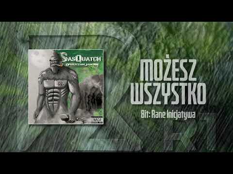 Sasquatch - Możesz Wszystko