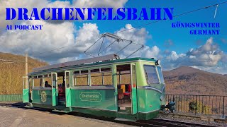 Drachenfelsbahn: AI Podcast
