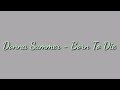 Donna Summer - Born To Die (1974) (Lyrics)
