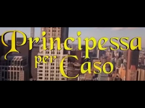 Principessa per Caso - Film completo 2018