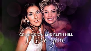 Céline Dion and Faith Hill - I Love You (Official Audio Fan-made Mashup)