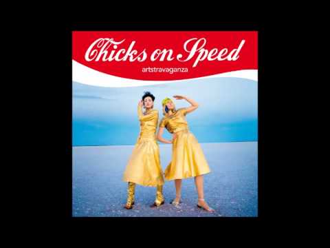 Chicks On Speed - Time (Strobe Light)
