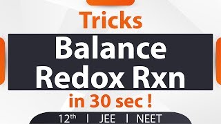 Tricks to Balance Redox Reactions in 30 Sec ! Chemistry class 11 | Narendra Sir (IITB 2003 AIR 445)