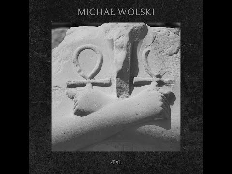 ÆXL - Michał Wolski
