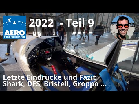 AERO 2022 - letzte Eindrücke und Fazit - Shark, Bristell, Diamond, Groppo, DFS, Cirrus u.a.