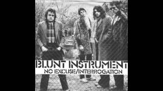 Blunt Instrument - Interrogation