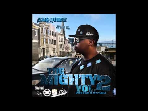 San Quinn   Done Dotta   Galaxy Atoms, Cl' Cliff, Relly Sosa Prod By The Union