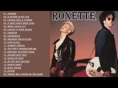 The Very Best Of Roxette💖Roxette Greatest Hits Full Album 2021💖Best Songs of Roxette