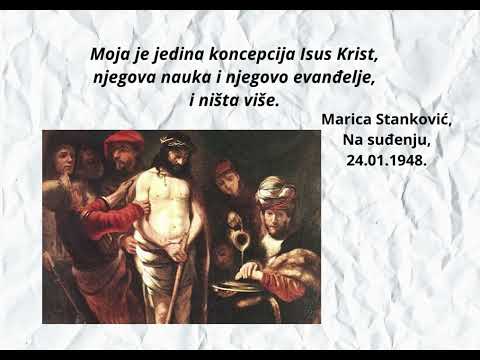 Marica Stanković ; Misao: Na suđenju 24.01. 1948. ; Glazba: Krist Kralj vlada