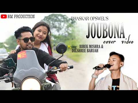 JOUBONA - New Assamese Music Video 2023//@BHASKAROPSWEL //  BM PRODUCTION// @pkprobhatkng1641