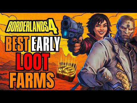 Borderlands 4 - BEST Early Loot Farms For LEGENDARY Gear! - Level 1 to 50 FAST!