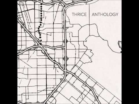 Thrice - Anthology (Album Leak) October 2012