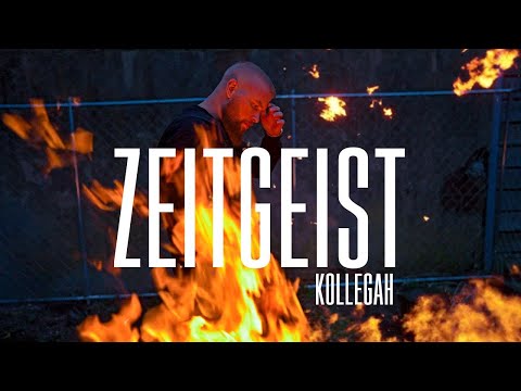 KOLLEGAH - ZEITGEIST (Official Video)