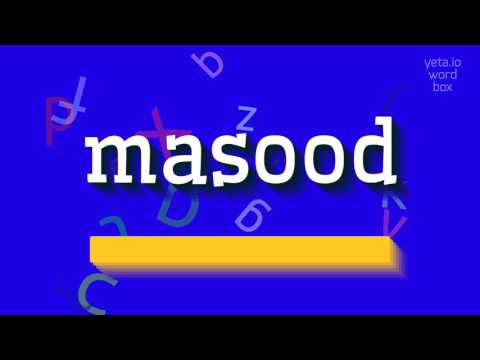 How to say "masood"! (High Quality Voices)