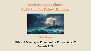 What is Biblical Marriage? Covenant OR Convenience?