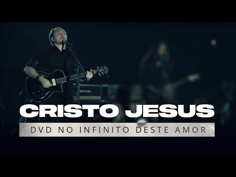 Cristo Jesus - David Quinlan | DVD No Infinito Deste Amor