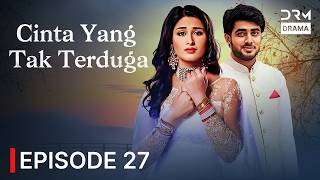 Download lagu Cinta yang Tak Terduga | Episode 27 | Seri India Bahasa Indonesia | G44110 mp3