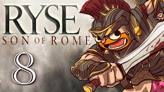 Ryse: Son of Rome [Part 8] - Buffalo Bill and the Minotaur Crew
