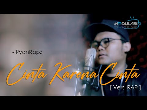 Ryan Rapz - Cinta Karena Cinta (versi Rap)