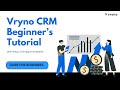 Vryno CRM Beginner's Tutorial