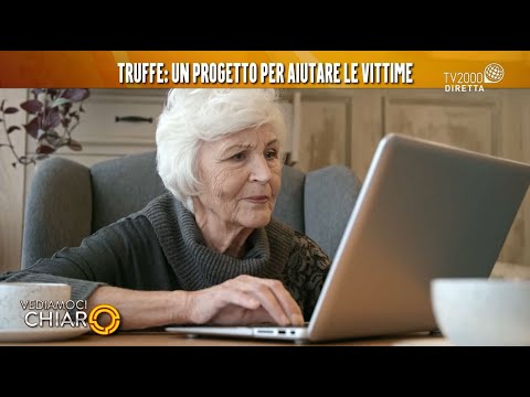 Vediamoci Chiaro, 7 ottobre 2021 - Truffe, un progetto per aiutare le vittime