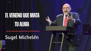 La RAÍZ de AMARGURA: El Veneno Que Mata Tu Alma | Verdad con Sugel Michelén