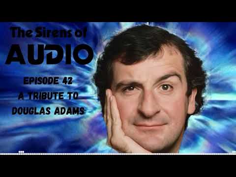 Episode 42 - A Tribute to Douglas Adams