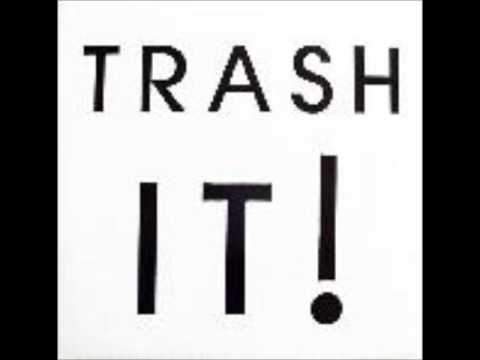 Trash It! ‎-- Trash It! ( 12" 1988 Who's That Beat?)