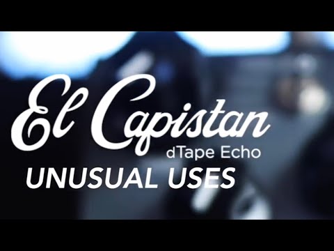 4 Unusual Uses for the Strymon El Capistan