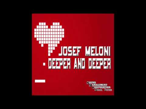 Josef Meloni - Deeper And Deeper