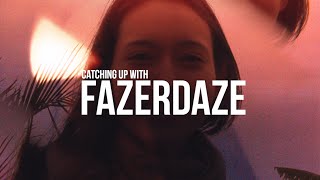 Catching Up with Fazerdaze