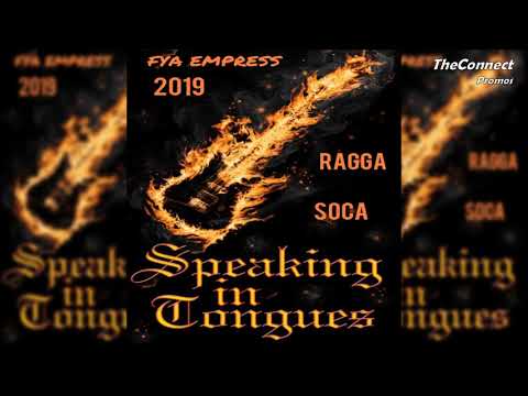 Fya Empress - Speaking In Tongues | Vincy Soca 2019 - Ragga