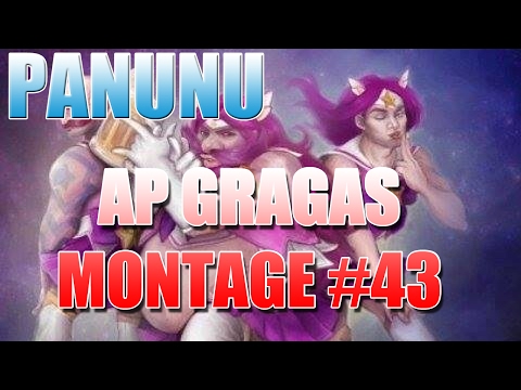 Panunu | AP Master Gragas Montage 43