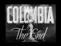 Columbia Pictures Logo 1940 The End Variant