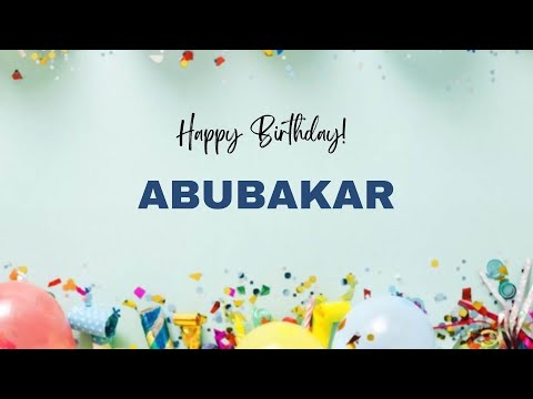 ABUBAKAR Happy Birthday Song | Happy Birthday ABUBAKAR