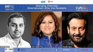 Changing Panels | Entertainment after Pandemic | Shekhar Kapur and Vani Tripathi | #CyFy2020