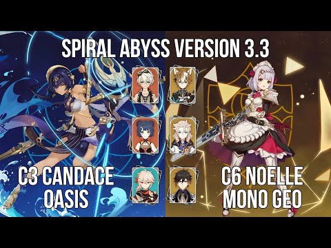C3 Candace Oasis - C6 Noelle Mono Geo | 3.3 Spiral Abyss Floor 12 | Genshin Impact