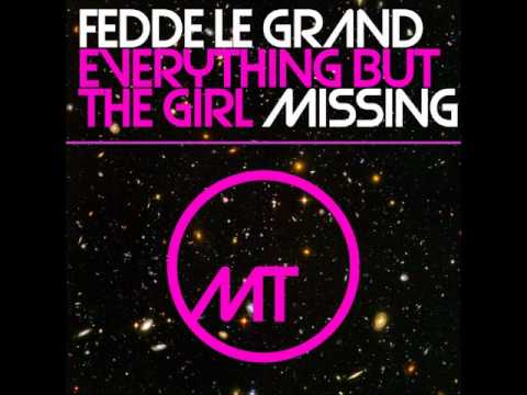 Fedde Le Grand vs Everything But The Girl - Missing (Fedde Le Grand Remix)