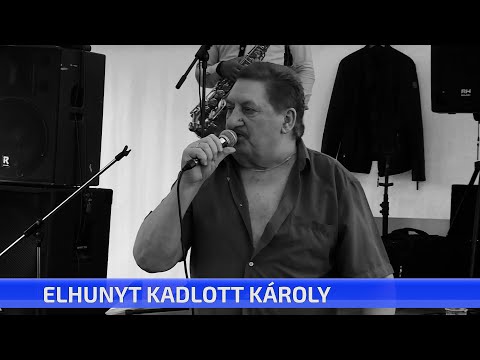 Elhunyt Kadlott Károly
