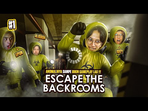 ANOMALINYA SAMPE BIKIN GAMEPLAY LAG !!! - Escape The Backrooms Indonesia Part 1