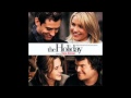 The Holiday OST  07. Anything Can Happen