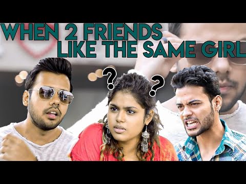 WHEN TWO GUYS LIKE THE SAME GIRL (Watch till end..) || Hyderabad Diaries