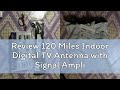 Review 120 Miles Indoor Digital TV Antenna With Signal Amplifier HDTV 4K HD Antena TV